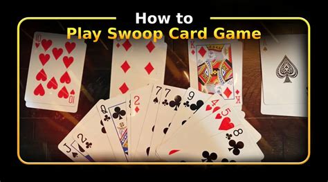 How to Play Swoop Card Game: A Dive into the World of Strategic Card Play and the Art of Balancing Chaos